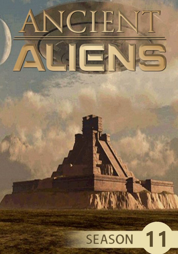 Ancient Aliens Season 11 watch episodes streaming online